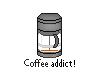 Coffee  Addict