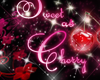 sweet as cherry