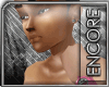[E]ncore Tan skin