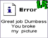 You Broke It! Sticker!