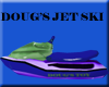 !F! DOUG'S JET SKI