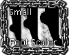 ✗ Foot Scaler S