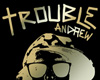 Trouble Andrew Sticker