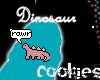 Dinosaur *RAWR*