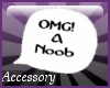 :isr: OMG! a noob