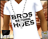 BROS B4 HOES T