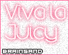 *BS* Viva La Juicy