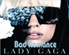 Lady GaGa - Bad Romance