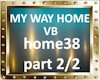 MY WAY HOME - VB