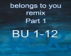 Belongs to u Remix p1