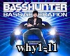Basshunter Why