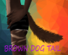 [=w=] Brown Dog Tail