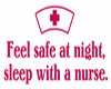 Sleep with a nurse