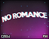 NO ROMANCE