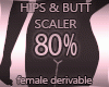 Hps & Butt Scaler 80