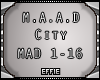 E| M.A.A.D City