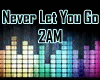 Never Let You Go 