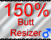 *M* Butt Resizer 150%