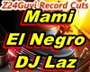 Mami El Negro DJ Laz