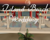 *T* Island Wedding