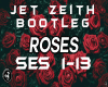 Roses Jet Zeith Bootleg