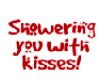 JR Shower Kisses