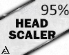 神. Head Scaler 95%