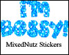 Blue I'm Bossy Sticker