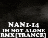 RMX[TR]IM NOT ALONE