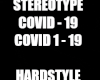 COVID19 - STEREOTYPE