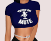 Mute T-Shirt Blue