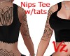 Black Nips Tee w/tats