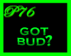 [P76]Got Bud?