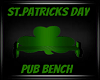 St.Patricks Pub Bench