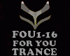 TRANCE - FOR YOU