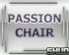 *IX* (Pr) Passion Chair