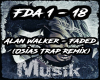 Alan Walker Fad Trap Mix