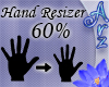 [Arz]60% Hand Resizer