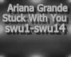 Ariana G Stuck With U