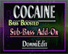 COCAINE Sub-Bass Add-on