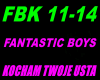 FANTASTIC BOYS KOCHAM ..