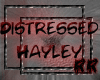 RR~ Distressed Hayley