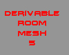 Derivable Room Mesh 5