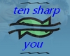 TEN SHARP - you