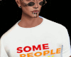some people are t- shirt
