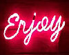 Neon Sign "enjoy"