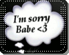 [AD] I am Sorry babe <3