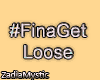 *ZM FinaGetLoose 5 Spots