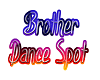 Brother Dance Spot