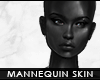 ! mannequin body skin